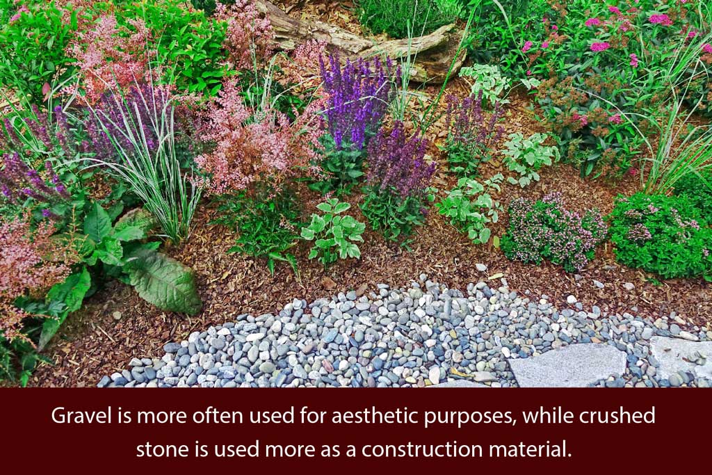 gravel for aesthetic purposes, crushed stone for construction